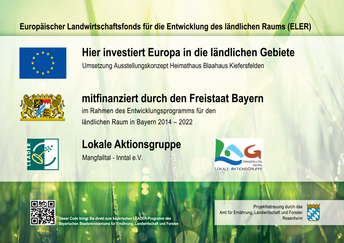 Tafel der Förderer des Museums (von links oben nach rechts unten): Europäischer Landwirtschaftsfonds für die Entwicklung des ländlichen Raums (ELER); Freistaat Bayern; Lokale Aktionsgruppe Mangfalltal - Inntal e.V.